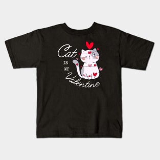 Cat is my Valentine Kids T-Shirt